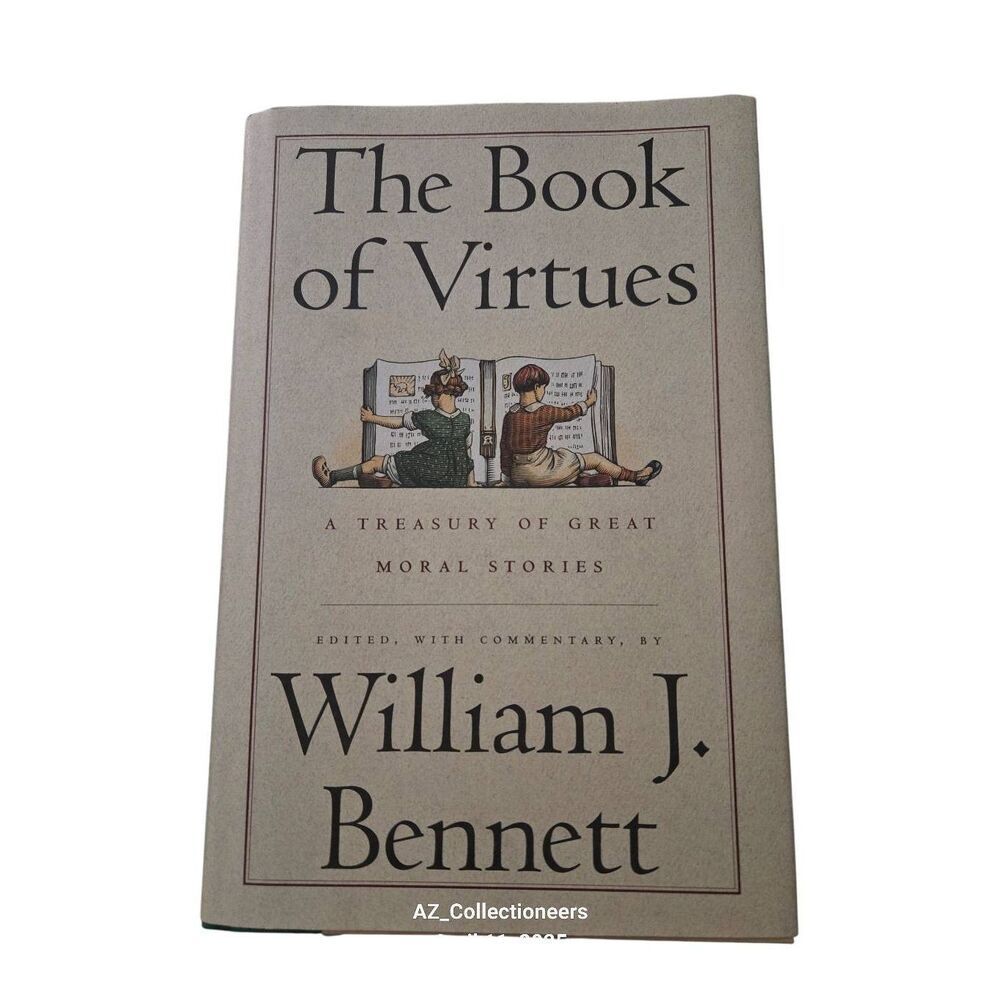 The book of virtues by William J. Bennett - Simon & Schuster books - isbn 067168